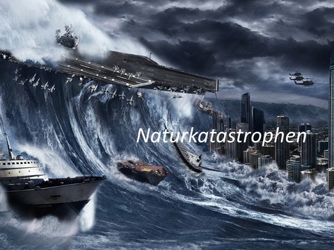 Naturkatastrophen/自然灾害